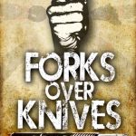 Vídeo: Forks over Knives (Troque a faca pelo garfo) - um documentário que mudará a sua vida