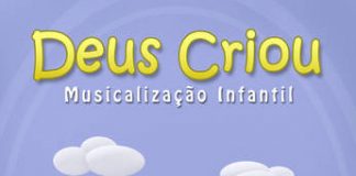 Deus Criou – programa de musicalização para crianças de 0 à 4 anos