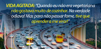 Vida agitada: dicas e sugestões para quem é vegetariano e não tem muito tempo na cozinha