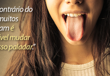 Seu paladar pode mudar?