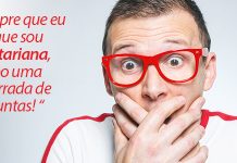 O que você escuta quando diz que é vegetariano?