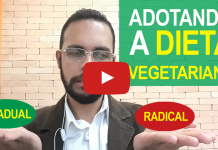Qual é a Melhor Maneira de Adotar a Dieta Vegetariana? Gradual ou Radical?